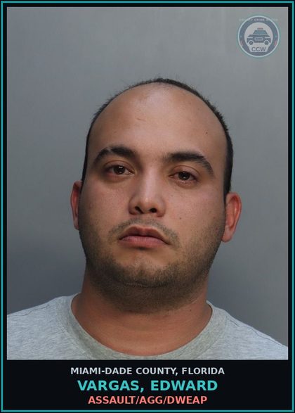 CCW arrest card for VARGAS, EDWARD in Miami-Dade County: ASSAULT/AGG/DWEAP