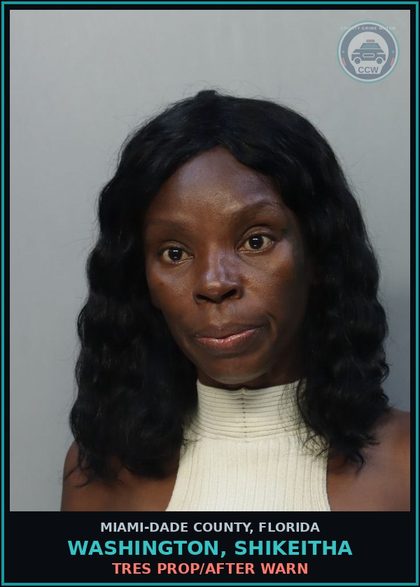 CCW arrest card for WASHINGTON, SHIKEITHA in Miami-Dade County: TRES PROP/AFTER WARN