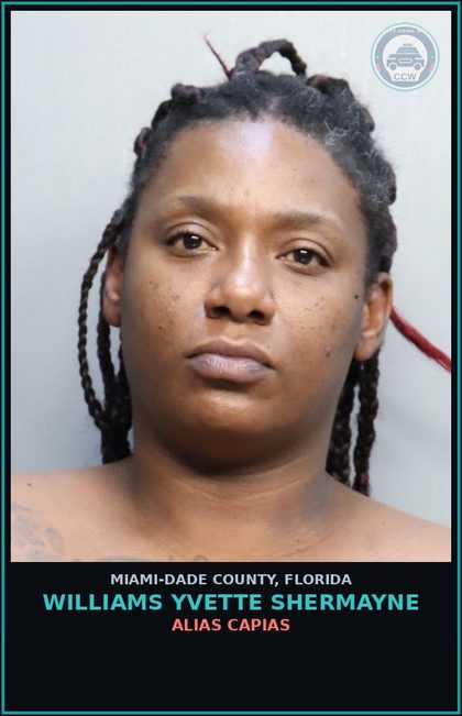 CCW arrest card for WILLIAMS YVETTE  SHERMAYNE in Miami-Dade County: ALIAS CAPIAS