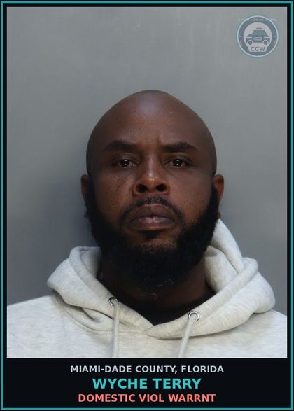 CCW arrest card for WYCHE TERRY in Miami-Dade County: DOMESTIC VIOL WARRNT