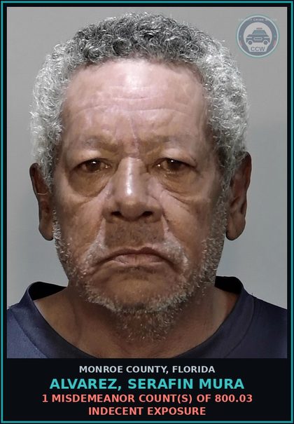 CCW arrest card for ALVAREZ, SERAFIN MURA in Monroe County: 1 Misdemeanor Count(s) of 800.03 INDECENT EXPOSURE