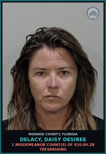 CCW arrest card for DELACY, DAISY DESIREE in Monroe County: 1 Misdemeanor Count(s) of 810.09.2b TRESPASSING