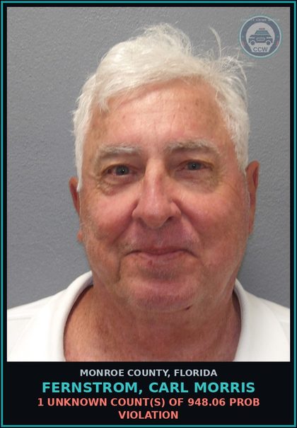 CCW arrest card for FERNSTROM, CARL MORRIS in Monroe County: 1 Unknown Count(s) of 948.06 PROB VIOLATION