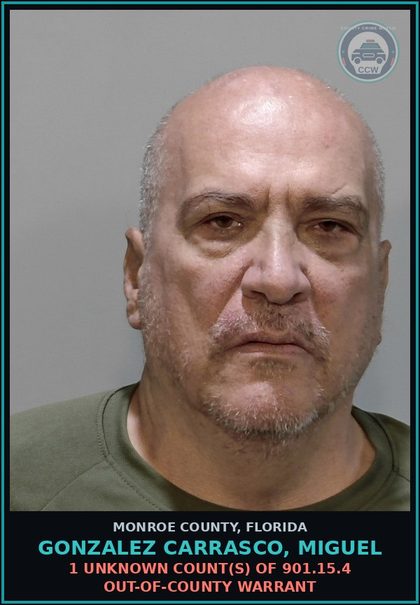 CCW arrest card for GONZALEZ CARRASCO, MIGUEL in Monroe County: 1 Unknown Count(s) of 901.15.4 OUT-OF-COUNTY WARRANT