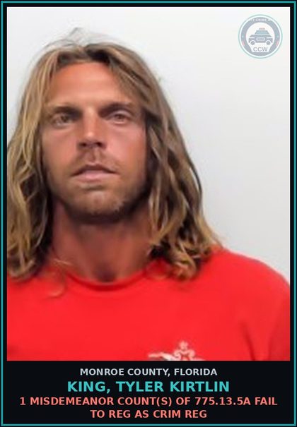 CCW arrest card for KING, TYLER KIRTLIN in Monroe County: 1 Misdemeanor Count(s) of 775.13.5a FAIL TO REG AS CRIM REG