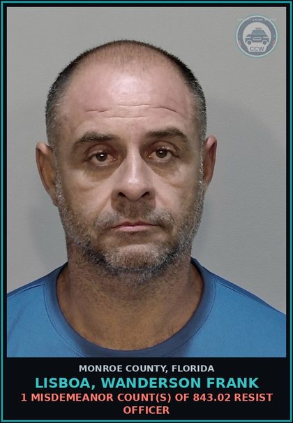 CCW arrest card for LISBOA, WANDERSON FRANK in Monroe County: 1 Misdemeanor Count(s) of 843.02 RESIST OFFICER