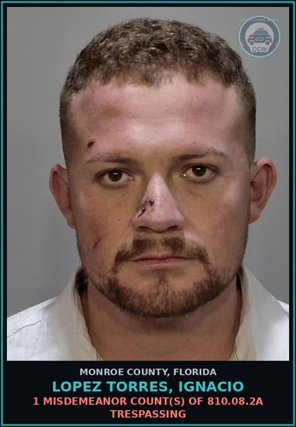 CCW arrest card for LOPEZ TORRES, IGNACIO in Monroe County: 1 Misdemeanor Count(s) of 810.08.2a TRESPASSING