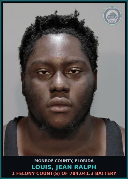 CCW arrest card for LOUIS, JEAN RALPH in Monroe County: 1 Felony Count(s) of 784.041.3 BATTERY