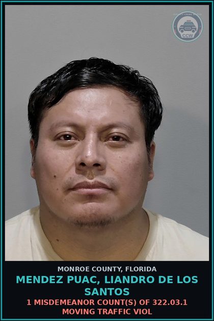 CCW arrest card for MENDEZ PUAC, LIANDRO DE LOS SANTOS in Monroe County: 1 Misdemeanor Count(s) of 322.03.1 MOVING TRAFFIC VIOL