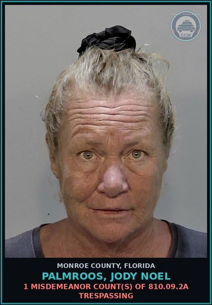 CCW arrest card for PALMROOS, JODY NOEL in Monroe County: 1 Misdemeanor Count(s) of 810.09.2a TRESPASSING
