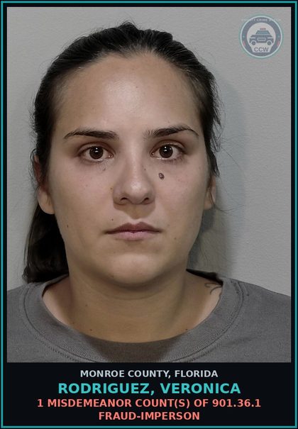 CCW arrest card for RODRIGUEZ, VERONICA in Monroe County: 1 Misdemeanor Count(s) of 901.36.1 FRAUD-IMPERSON