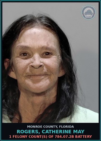 CCW arrest card for ROGERS, CATHERINE MAY in Monroe County: 1 Felony Count(s) of 784.07.2b BATTERY