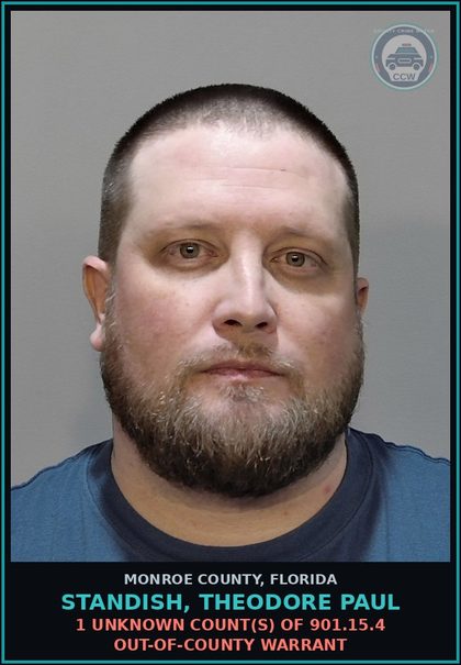 CCW arrest card for STANDISH, THEODORE PAUL in Monroe County: 1 Unknown Count(s) of 901.15.4 OUT-OF-COUNTY WARRANT