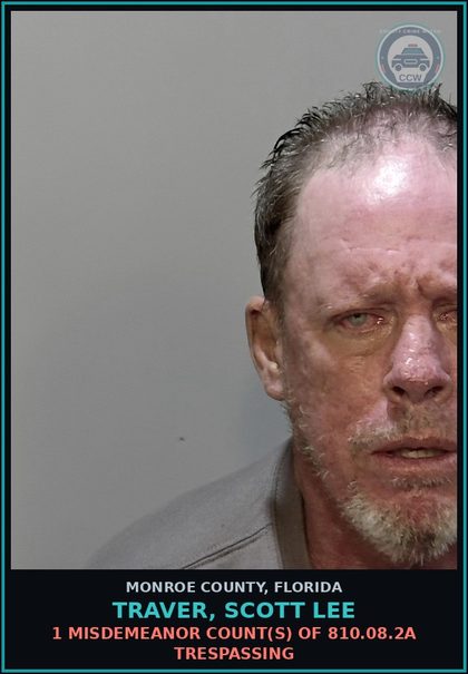 CCW arrest card for TRAVER, SCOTT LEE in Monroe County: 1 Misdemeanor Count(s) of 810.08.2a TRESPASSING
