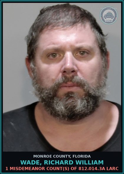 CCW arrest card for WADE, RICHARD WILLIAM in Monroe County: 1 Misdemeanor Count(s) of 812.014.3a LARC
