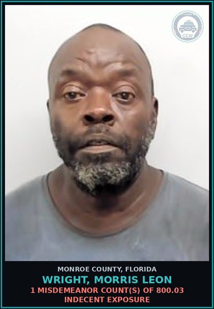 CCW arrest card for WRIGHT, MORRIS LEON in Monroe County: 1 Misdemeanor Count(s) of 800.03 INDECENT EXPOSURE