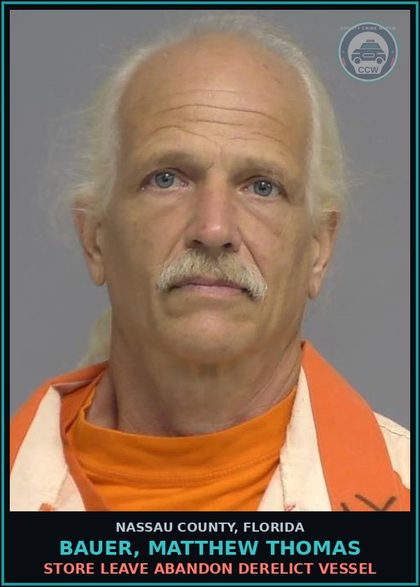 CCW arrest card for BAUER, MATTHEW THOMAS in Nassau County: STORE LEAVE ABANDON DERELICT VESSEL
