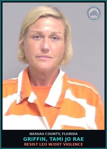 CCW arrest card for GRIFFIN, TAMI JO RAE in Nassau County: RESIST LEO W/OUT VIOLENCE