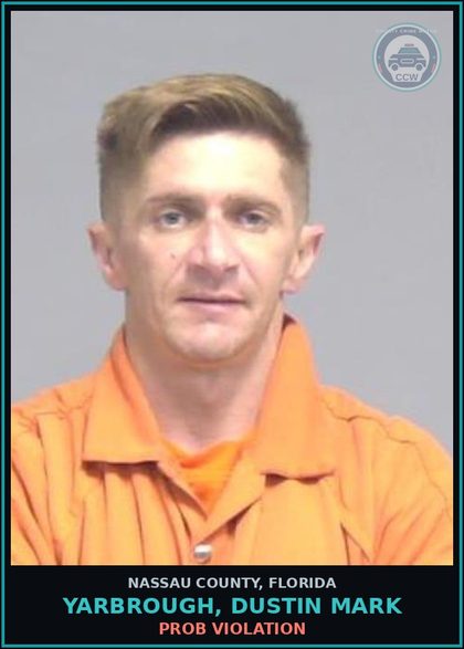 CCW arrest card for YARBROUGH, DUSTIN MARK in Nassau County: PROB VIOLATION