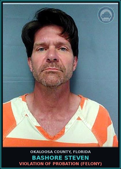 CCW arrest card for Bashore Steven in Okaloosa County: VIOLATION OF PROBATION (FELONY)