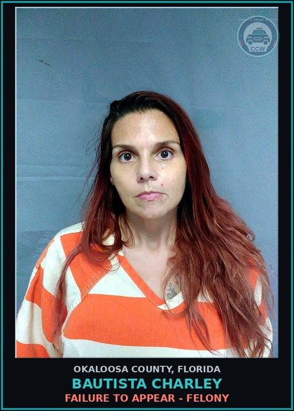 CCW arrest card for Bautista Charley in Okaloosa County: FAILURE TO APPEAR - FELONY