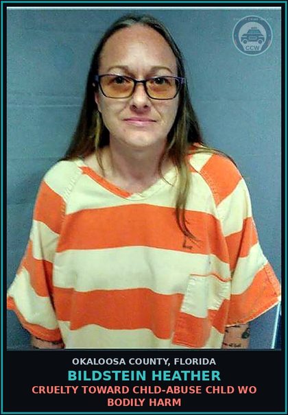 CCW arrest card for Bildstein Heather in Okaloosa County: CRUELTY TOWARD chld-ABUSE chld WO BODILY HARM