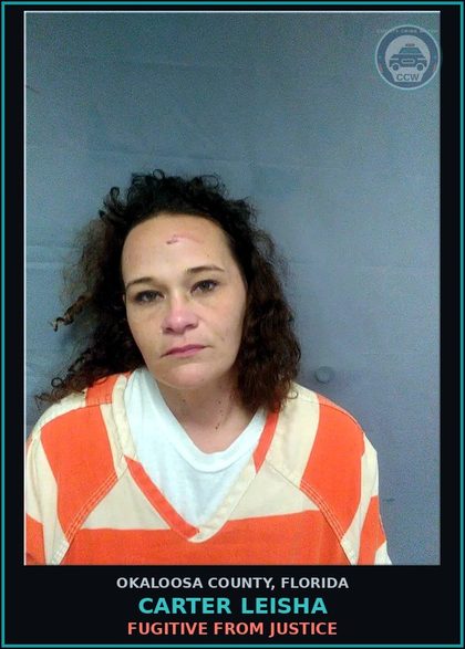 CCW arrest card for Carter Leisha in Okaloosa County: FUGITIVE FROM JUSTICE