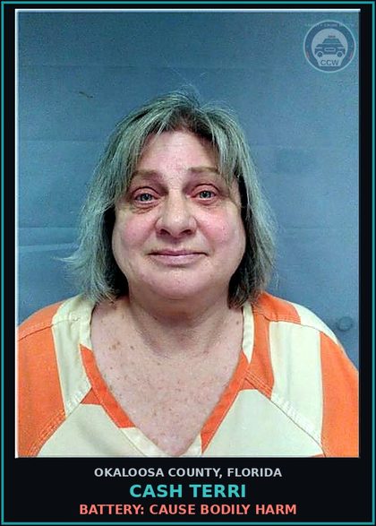 CCW arrest card for Cash Terri in Okaloosa County: BATTERY: CAUSE BODILY HARM