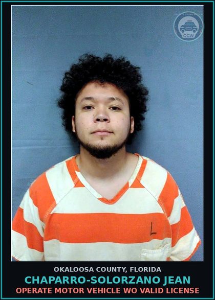 CCW arrest card for Chaparro-Solorzano Jean in Okaloosa County: Operate Motor Vehicle Wo Valid License