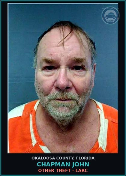 CCW arrest card for Chapman John in Okaloosa County: OTHER THEFT - LARC