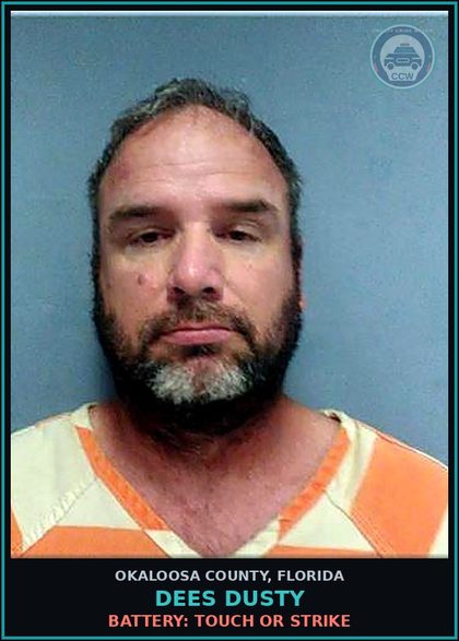 CCW arrest card for Dees Dusty in Okaloosa County: BATTERY: TOUCH OR STRIKE