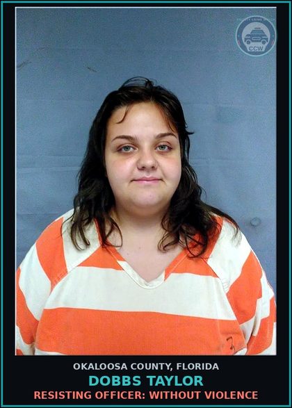 CCW arrest card for Dobbs Taylor in Okaloosa County: POSSESS contr substance W/O PRESCRIPTION - DRUGS-POSSESS