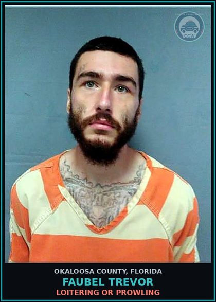 CCW arrest card for Faubel Trevor in Okaloosa County: Loitering Or Prowling