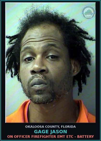 CCW arrest card for Gage Jason in Okaloosa County: ON OFFICER FIREFIGHTER EMT ETC - BATTERY
