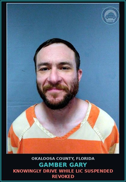 CCW arrest card for Gamber Gary in Okaloosa County: Knowingly Drive While Lic Suspended Revoked