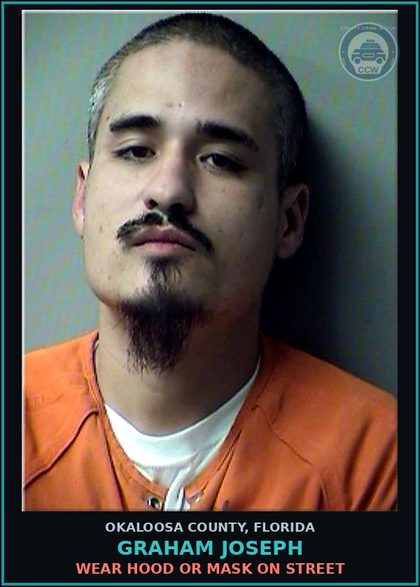 CCW arrest card for Graham Joseph in Okaloosa County: Wear Hood Or Mask On Street