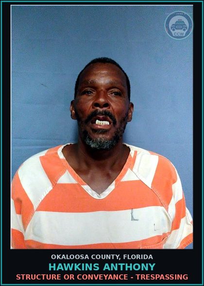 CCW arrest card for Hawkins Anthony in Okaloosa County: STRUCTURE OR CONVEYANCE - TRESPASSING
