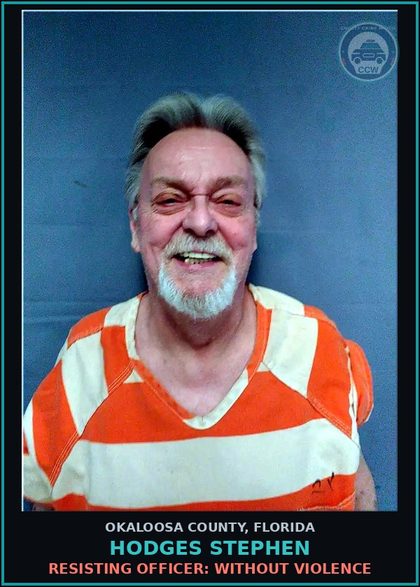 CCW arrest card for Hodges Stephen in Okaloosa County: RESISTING OFFICER: WITHOUT VIOLENCE