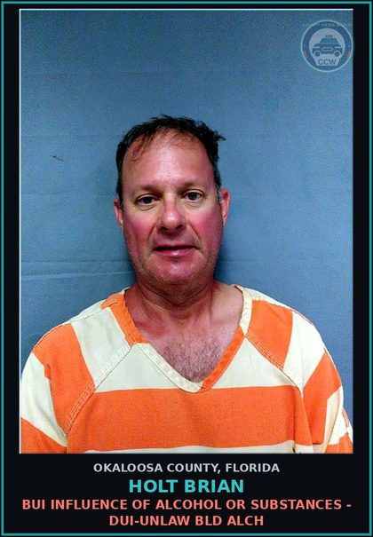 CCW arrest card for Holt Brian in Okaloosa County: BUI INFLUENCE OF ALCOHOL OR DRUGS - DUI-UNLAW BLD ALCH