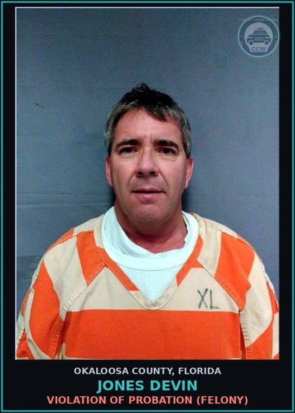 CCW arrest card for Jones Devin in Okaloosa County: VIOLATION OF PROBATION (FELONY)