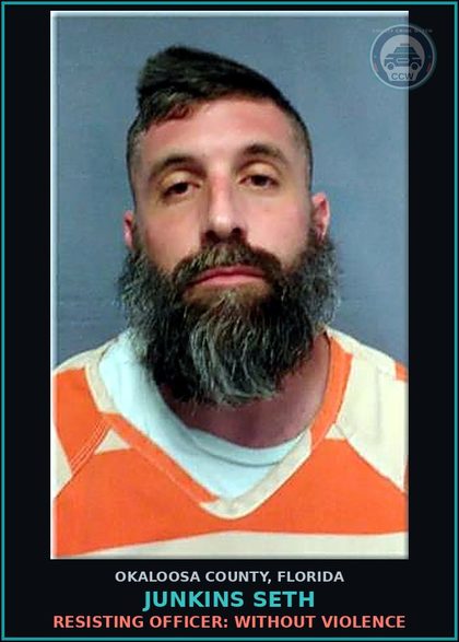 CCW arrest card for Junkins Seth in Okaloosa County: RESISTING OFFICER: WITHOUT VIOLENCE