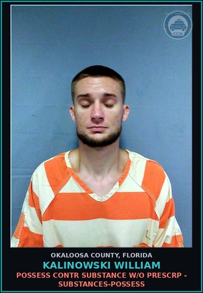 CCW arrest card for Kalinowski William in Okaloosa County: POSSESS contr substance W/O PRESCRIPTION - DRUGS-POSSESS