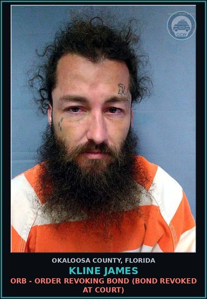 CCW arrest card for Kline James in Okaloosa County: ORB - ORDER REVOKING BOND (BOND REVOKED AT COURT)