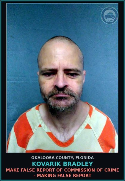 CCW arrest card for Kovarik Bradley in Okaloosa County: MAKE FALSE REPORT OF COMMISSION OF CRIME - MAKING FALSE REPORT
