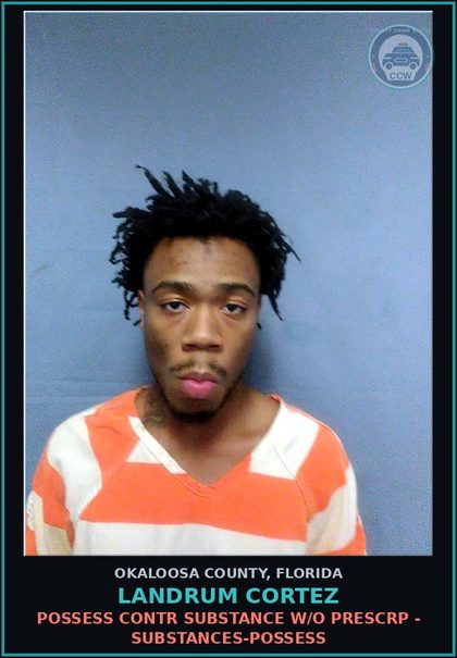 CCW arrest card for Landrum Cortez in Okaloosa County: POSSESS contr substance W/O PRESCRIPTION - DRUGS-POSSESS