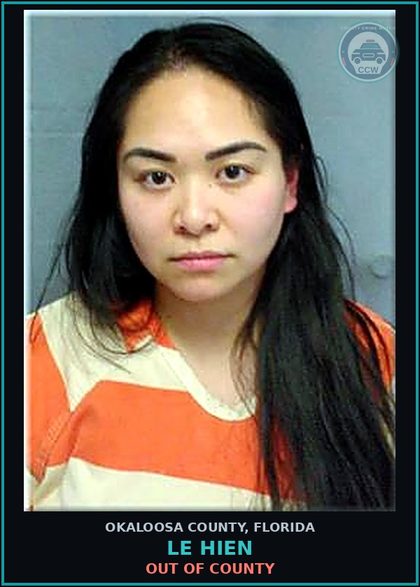 CCW arrest card for Le Hien in Okaloosa County: Out of County