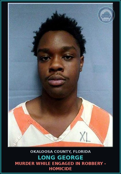 CCW arrest card for Long George in Okaloosa County: MURDER WHILE ENGAGED IN ROBBERY - HOMICIDE