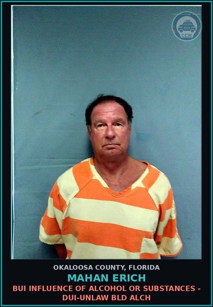 CCW arrest card for Mahan Erich in Okaloosa County: BUI INFLUENCE OF ALCOHOL OR DRUGS - DUI-UNLAW BLD ALCH