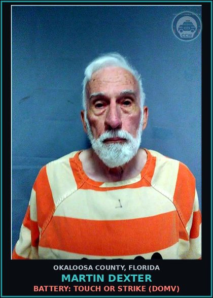 CCW arrest card for Martin Dexter in Okaloosa County: BATTERY: TOUCH OR STRIKE (DOMV)