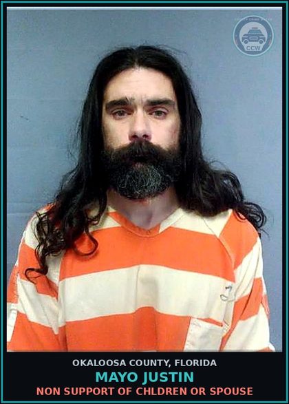 CCW arrest card for Mayo Justin in Okaloosa County: Non Support Of Children Or Spouse